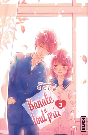 Banale à tout prix, Tome 3 (Banale à tout prix, #3)