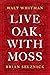Live Oak, with Moss