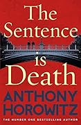 The Sentence is Death (Hawthorne & Horowitz, #2)
