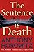 The Sentence is Death (Hawthorne & Horowitz #2)