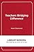 Teachers Bridging Difference by Marit Dewhurst