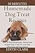30 Minutes Homemade Dog Treat Recipes by Edith Clark