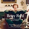 Betty Ford: First...