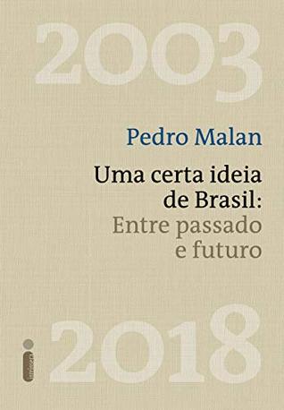 Uma certa ideia de Brasil: Entre passado e futuro (Portuguese Edition)