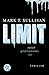 LIMIT: Reich - Gewissenlos - Tot Thriller (German Edition)