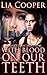 With Blood On Our Teeth: An...