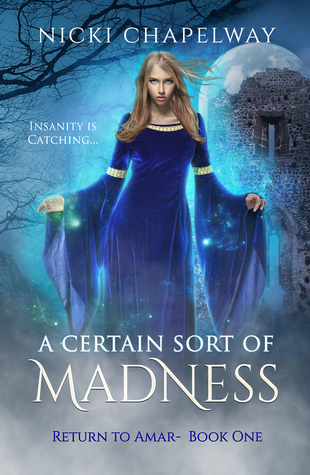 A Certain Sort of Madness (Return to Amar, #1)