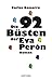 Die 92 Büsten der Eva Perón by Carlos Gamerro
