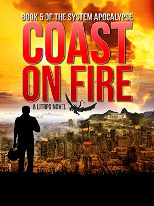 Coast on Fire (The System Apocalypse, #5)