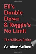 Ell's Double Down & Reggie's No Limit