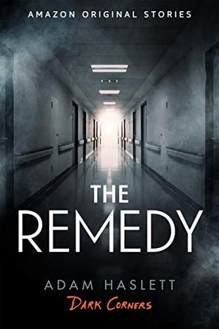 The Remedy (Dark Corners Collection, #6)
