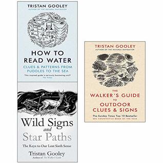 How To Read Water, Walker's Guide to Outdoor Clues and Signs and Wild Signs and Star Paths 3 Books Collection Set (Paperback)