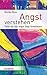 Angst verstehen by Monika Renz