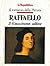 Raffaello: Il Rinascimento ...