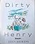 Dirty Henry by Lucy Dickens