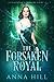 The Forsaken Royal: A Rever...