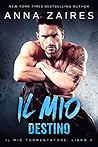Il mio destino by Anna Zaires