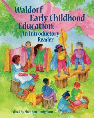 Waldorf Early Childhood Education: An Introductory Reader (Paperback)