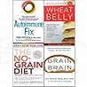 Autoimmune Fix / Wheat Belly / The No-Grain Diet / Grain Brain