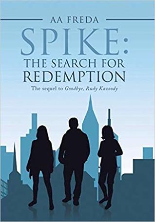 Spike: The Search for Redemption (Hardcover)