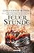 Feuerstunde (Die Chroniken der Sphaera, #2)