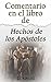 Comentario en el libro de Hechos de los Apóstoles by D. Newall