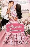 Magnolia Summer by Melanie Dickerson