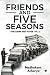 Friends and Five Seasons: Publishing Hero Rupen (Vol 2)