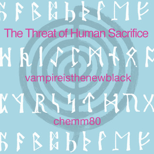 The Threat of Human Sacrifice (Podfic)