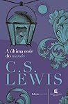 Book cover for A última noite do mundo (Clássicos C.S. Lewis) (Portuguese Edition)