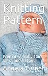 Knitting Pattern: Premature Baby 10in Cardi and Hat Set