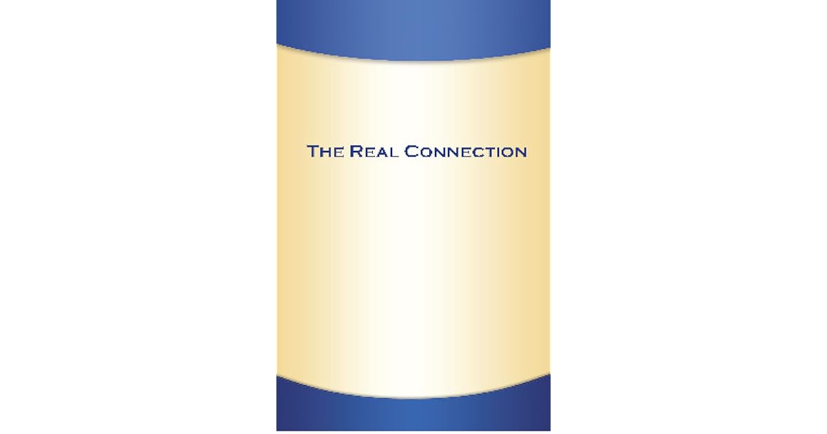 The Real Connection by Sexaholics Anonymous