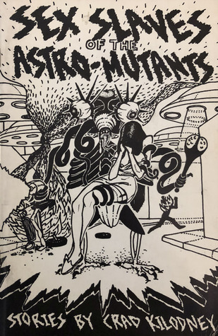 Sex Slaves of the Astro-Mutants (Paperback)