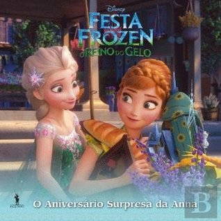 Festa Frozen: O Reino do Gelo - Narrativa Pequena (Portuguese Edition)