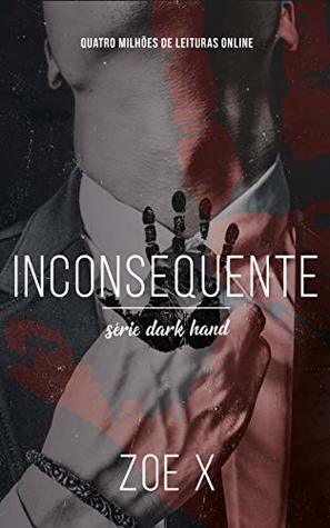 Inconsequente (Dark Hand, #2)
