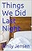 Things We Did Last Night by Emily   Jensen