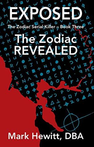 Exposed: The Zodiac Revealed (Kindle Edition)
