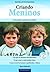 Criando Meninos - Raising Boys: Why Boys Are Diffe (Em Portugues do Brasil)