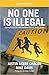 No One Is Illegal: Fighting Racism and State Violence on the U.S.-Mexico Border