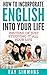 How To incorporate English ...