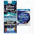 The Dreamsnatcher / The Shadow Keeper / The Night Spinner