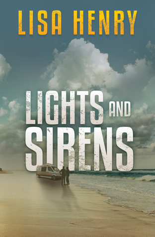 Lights and Sirens (Emergency Services #2)