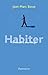 Habiter: Un monde à mon image
