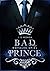 Royales Spiel (Bad Prince, #1)