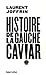 Histoire de la gauche caviar