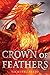 Crown of Feathers (Crown of...