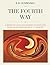 The Fourth Way: A Record of Talks and Answers to Questions Based on the Teaching of G. I. Gurdjieff [revised edition, large format]