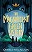 The Magnificent Green Sisters by Oswald Wellington