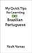 My Quick Tips for Learning Brazilian Portuguese by YESH YONAS