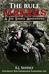 The Rulemakers:: A Jim Shibel Adventure